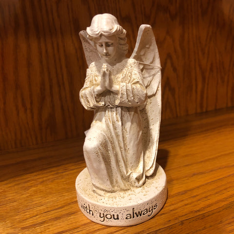 I am With You Always Praying Angel